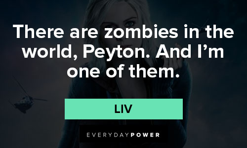 iZombie quotes that will encourage you