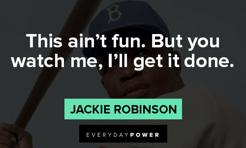 inspirational Jackie Robinson quotes