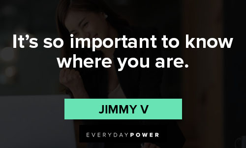 More Jimmy V quotes