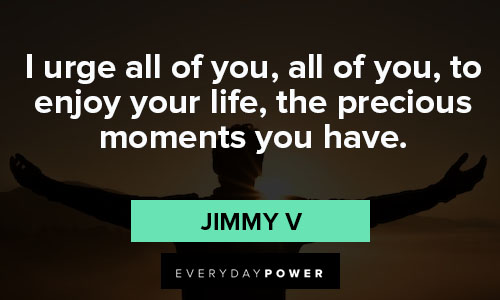 Random Jimmy V quotes