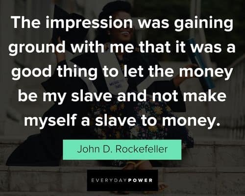 Wise John D Rockefeller Quotes