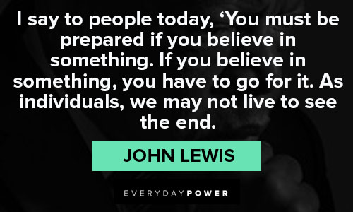 John Lewis quotes that make the claim for activism
