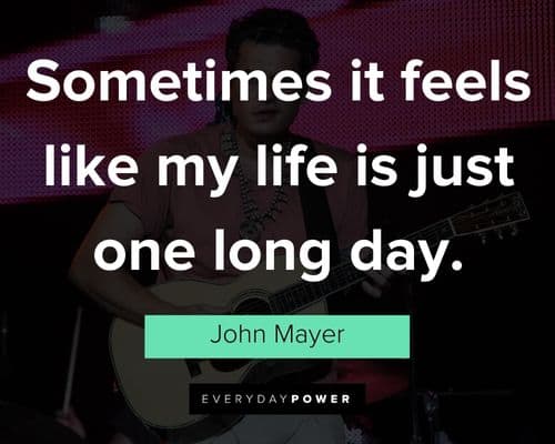 John Mayer quotes to motivate you