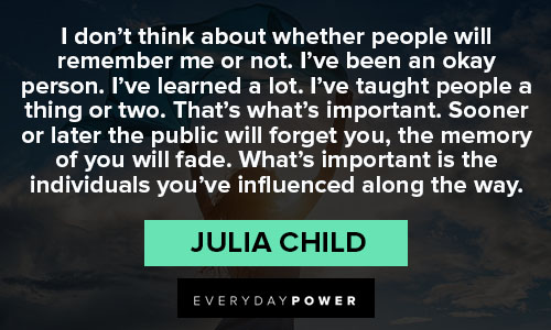 Julia Child quotes about life