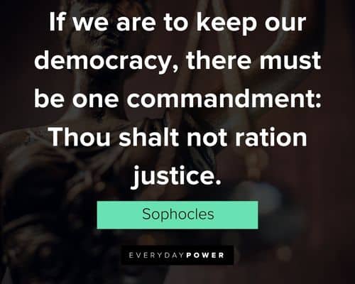 Appreciation justice quotes