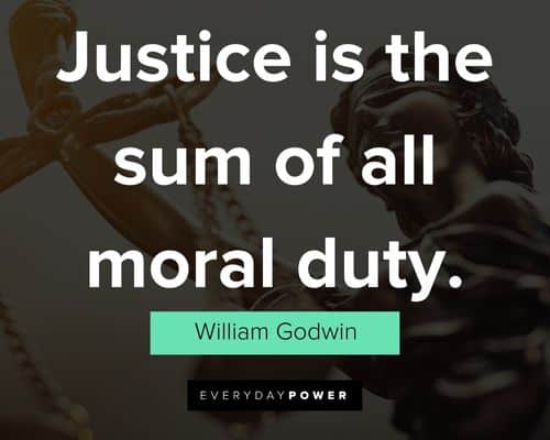 justice quotes about justice is the sum of all moral duty
