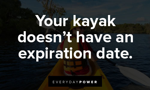 kayaking quotes about date