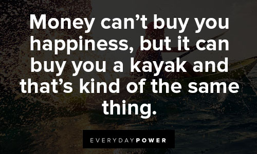 kayaking quotes about money