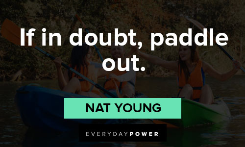 Kayaking quotes about paddling and canoes