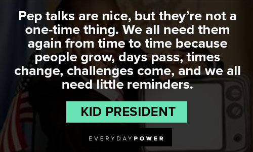 kid president quotes about challenges