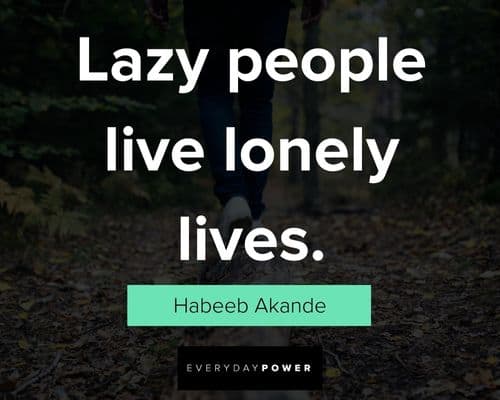 thought provoking lazy people quotes