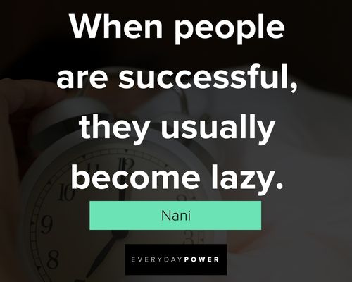 lazy people quotes when people are successful
