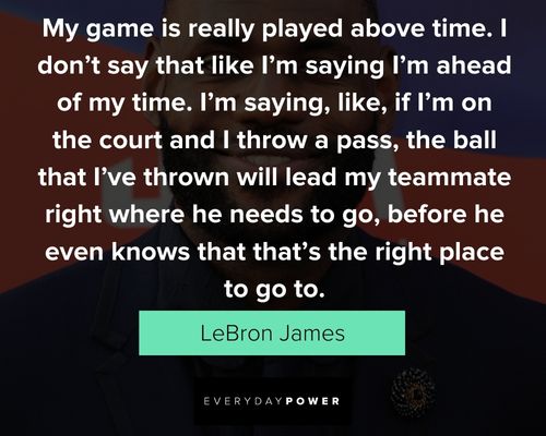 Lebron James quotes to inspire you