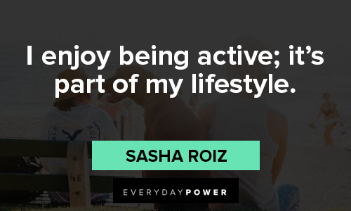 lifestyle quotes about i enjoy being active
