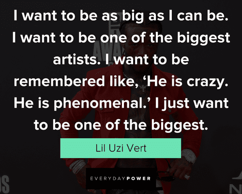 Crazy Lil Uzi Vert quotes