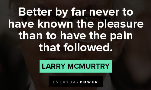 Positive Lonesome Dove quotes