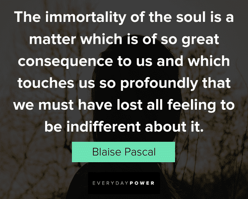lost soul quotes about the immortality of the soul