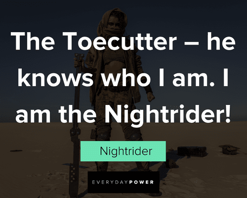 Mad Max quotes about the toecutter