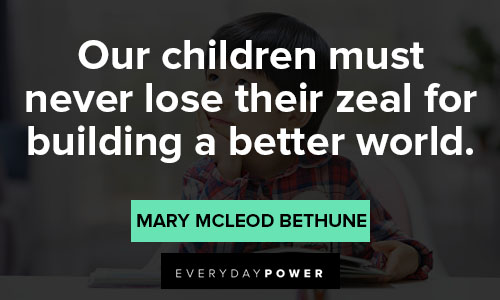 Mary McLeod Bethune quotes about children