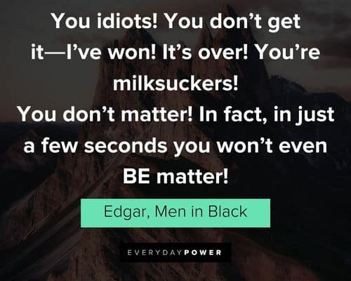 Epic Men In Black quotes