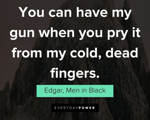 Best Men In Black quotes