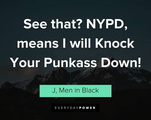 Men In Black quotes that will encourage you