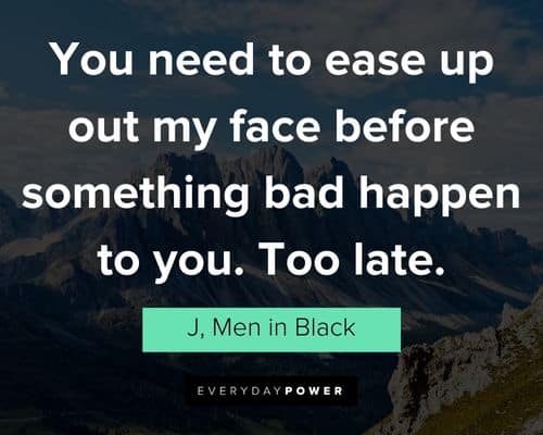 Men In Black quotes to helping others