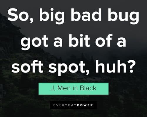 Men In Black quotes to inspire you