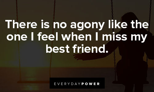 missing friends quotes for best friend