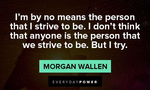 morgan wallen quotes and saying