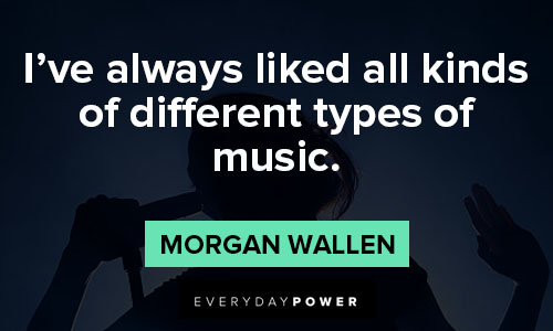 More morgan wallen quotes