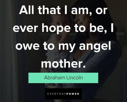 Motherhood quotes to remind you of what mothers mean to us