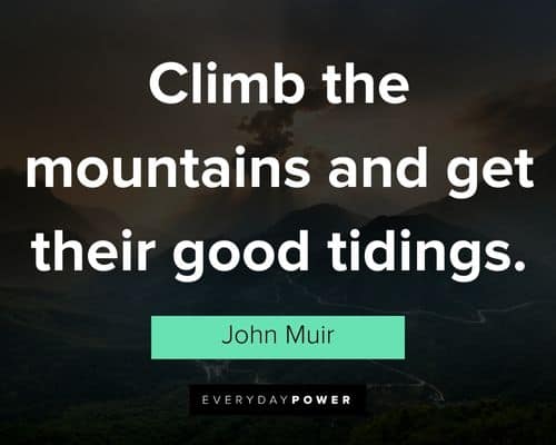 Mountain quotes to give you inspiration