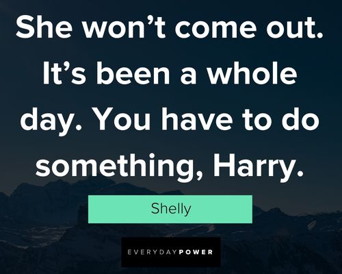 My Girl quotes from Shelly