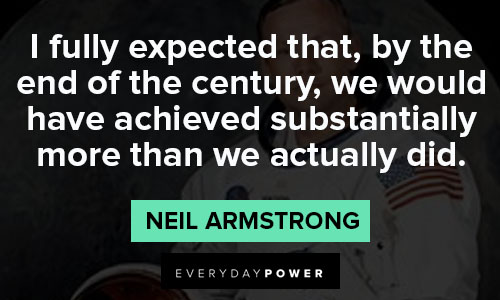 neil armstrong quotes about substantially