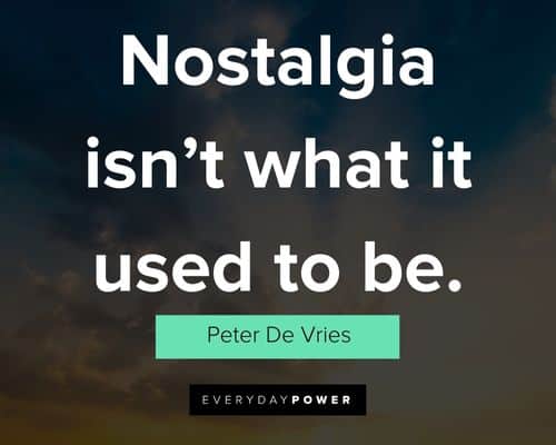 nostalgia quotes about