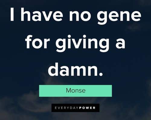 On My Block quotes about I have no gene for giving a damn