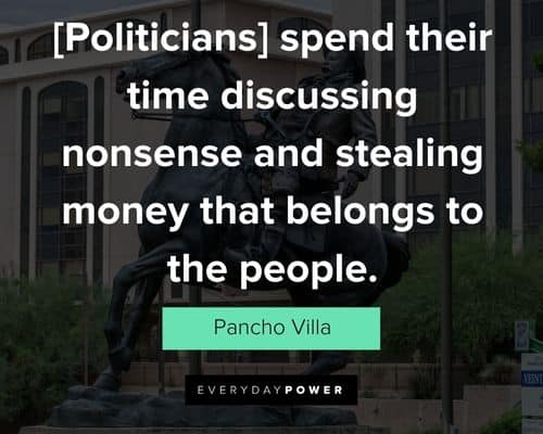 Other Pancho Villa quotes