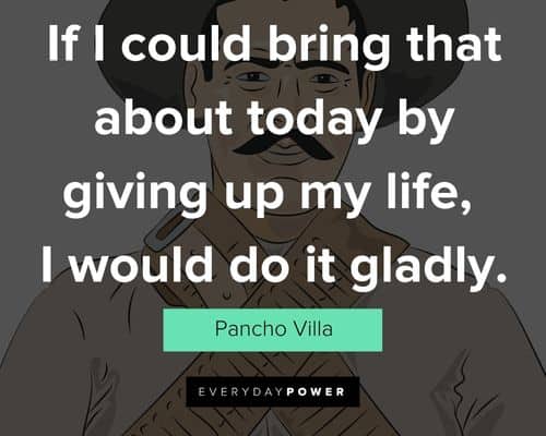 Best Pancho Villa quotes