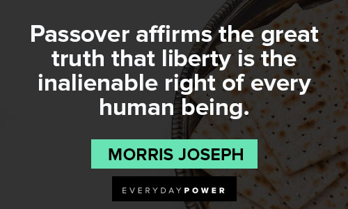 Passover quotes about human being