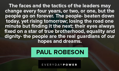 Paul Robeson quotes of dream