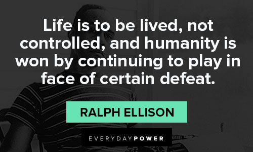 ralph ellison quotes on humanity