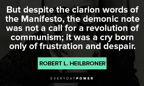 Robert Heilbroner quotes about cry born