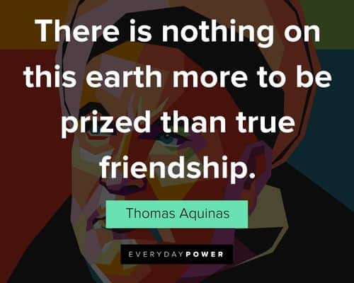 St Thomas Aquinas Quotes about Love and Friendship