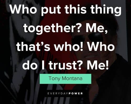 Positive scarface quotes