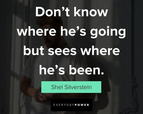 Wise Shel Silverstein quotes