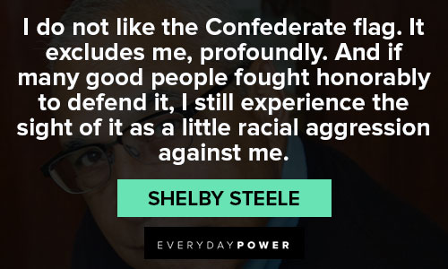 More Shelby Steele quotes