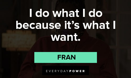 Shrill quotes from Fran