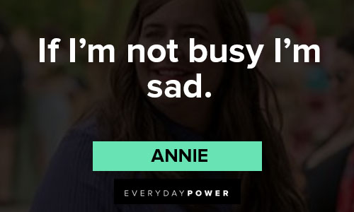 Shrill quotes on if i'm not busy i'm sad