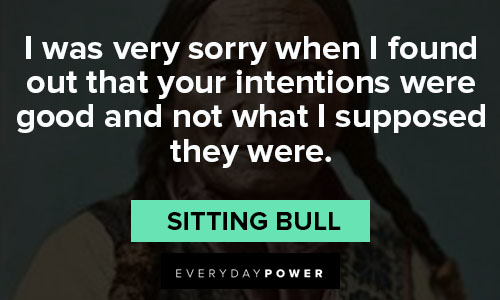 Sitting Bull quotes on the difficulty of losing native American land